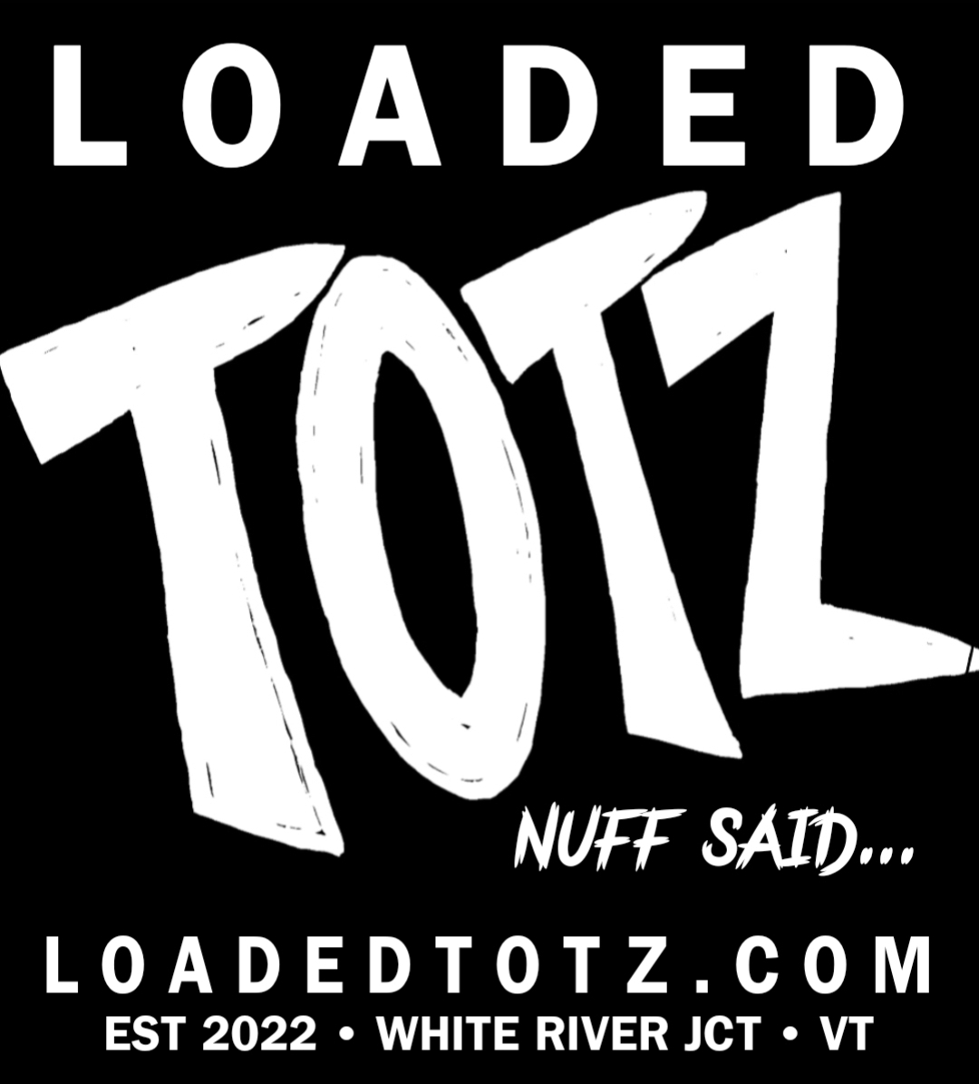 Loaded TOTZ nuff said food truck profile image